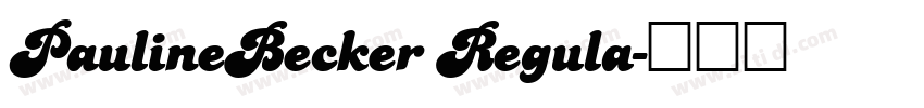 PaulineBecker Regula字体转换